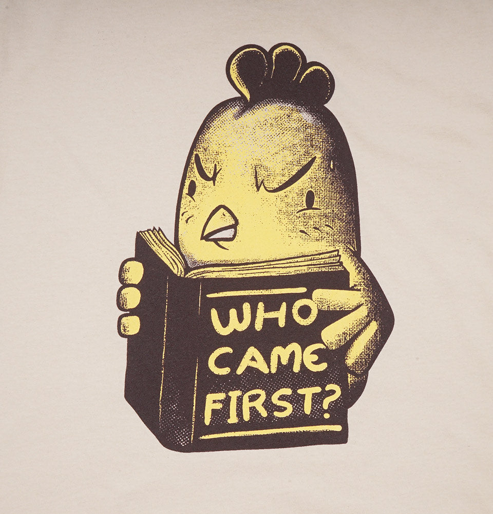 WHO CAME FIRST? Unisex T-shirt - Tobe Fonesca - Tees.ca