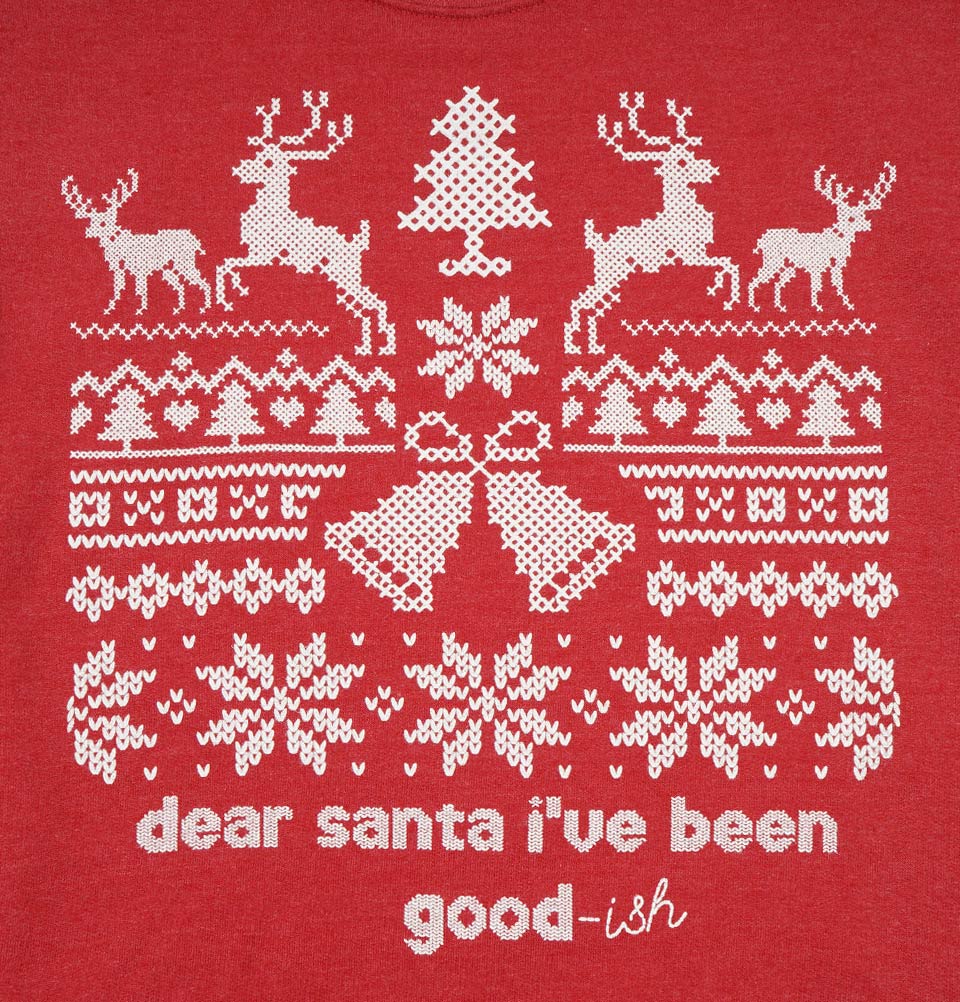 DEAR SANTA I'VE BEEN GOOD-ish Unisex Sweatshirt - t-shirtology - Tees.ca